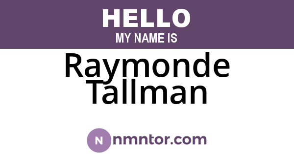 Raymonde Tallman