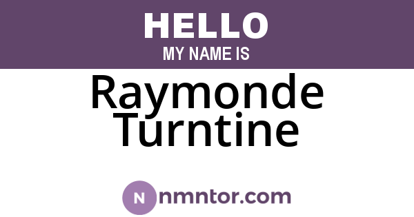 Raymonde Turntine