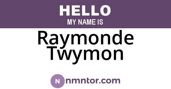 Raymonde Twymon
