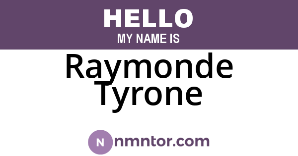 Raymonde Tyrone