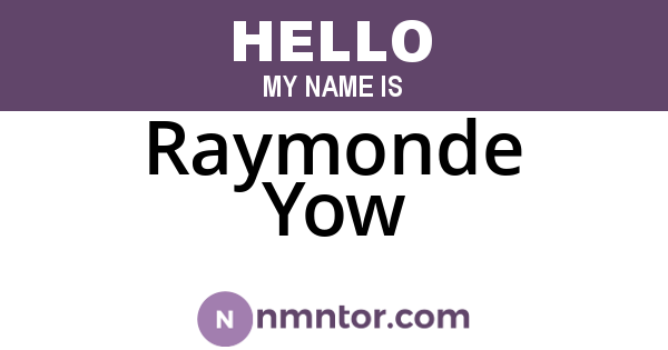 Raymonde Yow