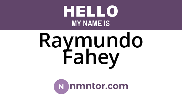 Raymundo Fahey