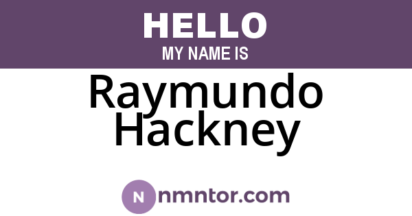 Raymundo Hackney