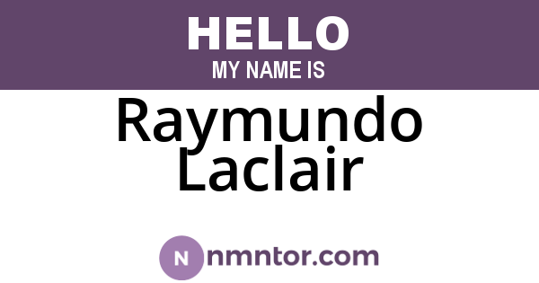 Raymundo Laclair