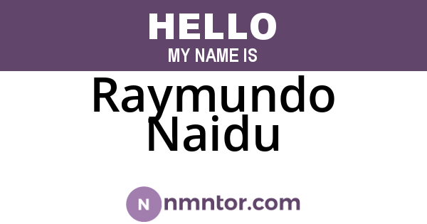 Raymundo Naidu
