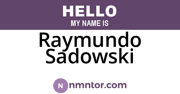 Raymundo Sadowski