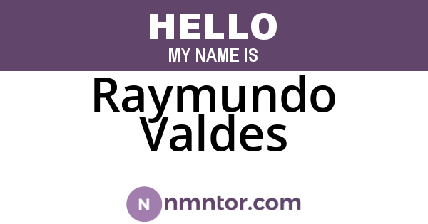 Raymundo Valdes