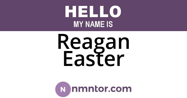 Reagan Easter