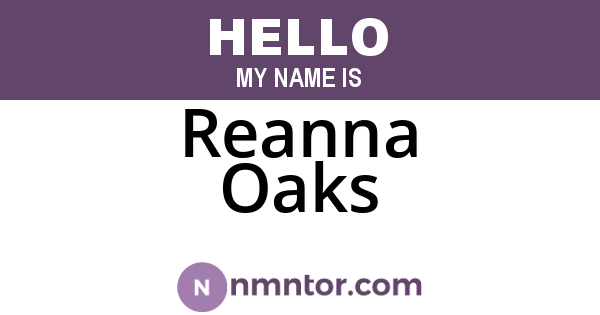 Reanna Oaks