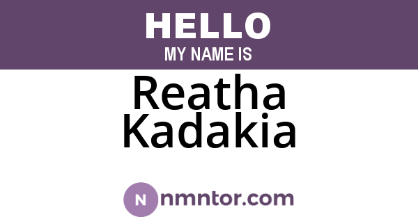 Reatha Kadakia