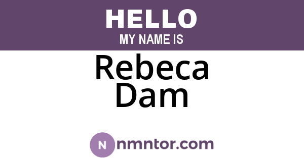 Rebeca Dam