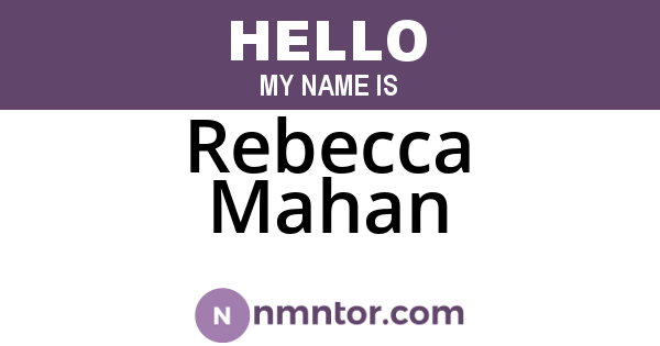 Rebecca Mahan