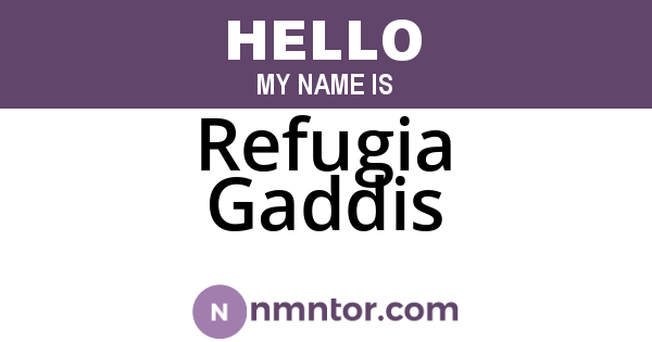 Refugia Gaddis