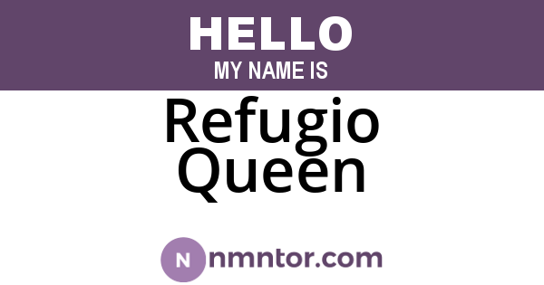 Refugio Queen