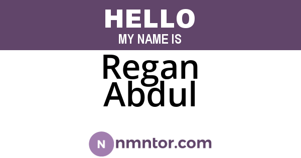 Regan Abdul