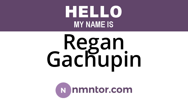 Regan Gachupin