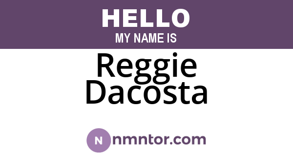 Reggie Dacosta