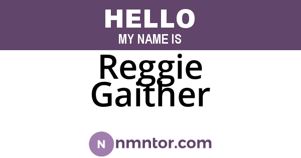 Reggie Gaither
