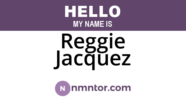 Reggie Jacquez