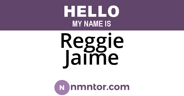 Reggie Jaime