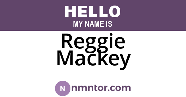 Reggie Mackey