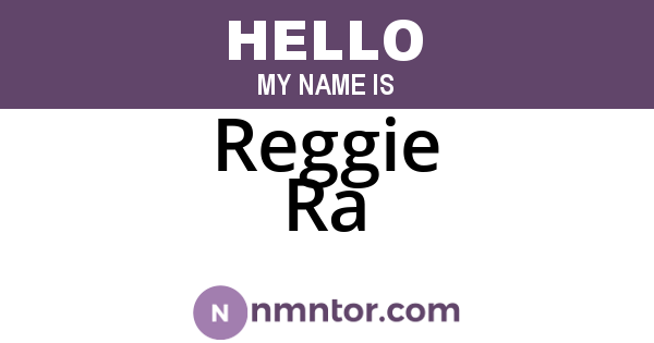 Reggie Ra