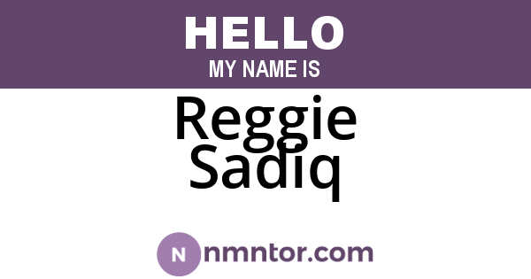 Reggie Sadiq
