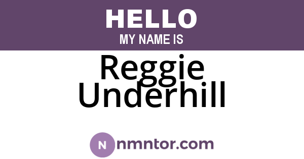 Reggie Underhill
