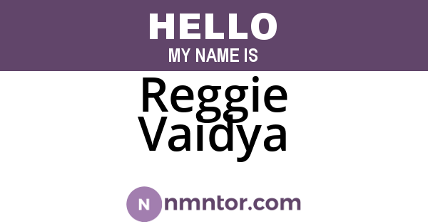Reggie Vaidya