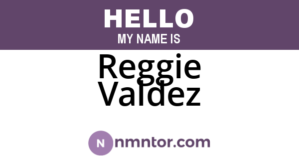 Reggie Valdez