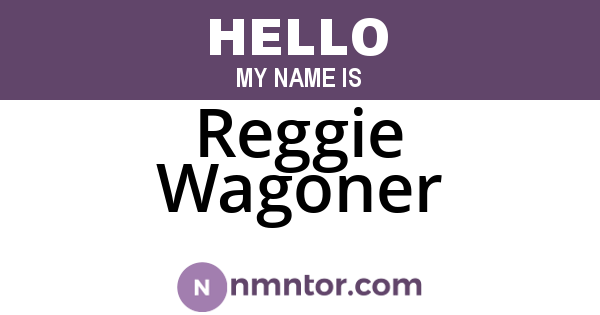 Reggie Wagoner