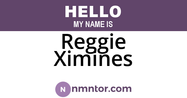 Reggie Ximines