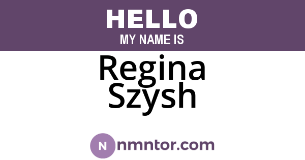Regina Szysh