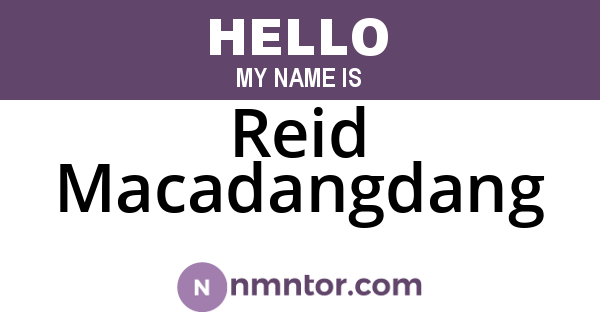 Reid Macadangdang
