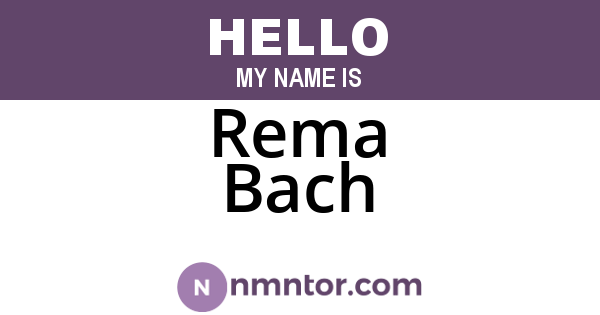 Rema Bach