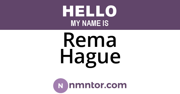 Rema Hague