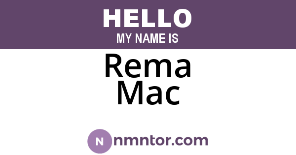 Rema Mac