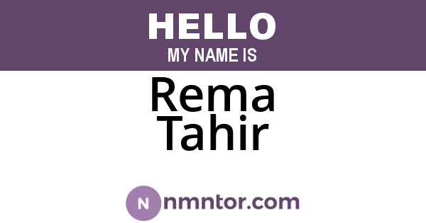 Rema Tahir