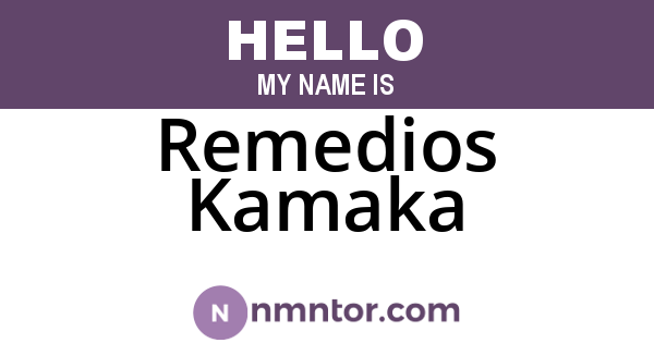 Remedios Kamaka