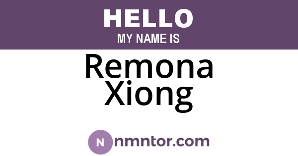 Remona Xiong