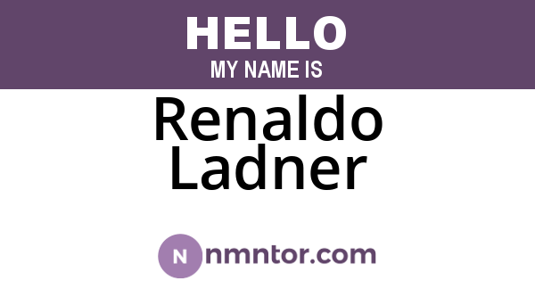 Renaldo Ladner