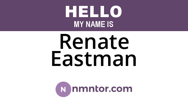 Renate Eastman