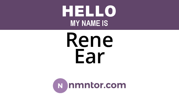 Rene Ear