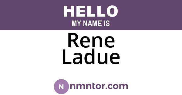 Rene Ladue
