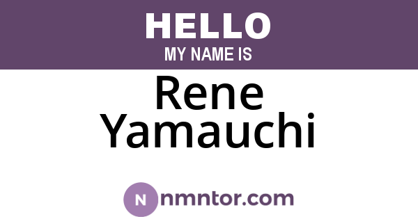 Rene Yamauchi