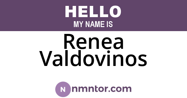 Renea Valdovinos