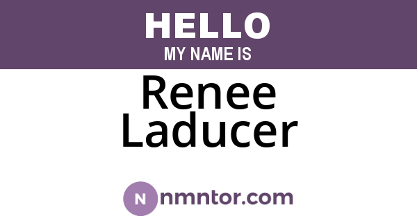 Renee Laducer