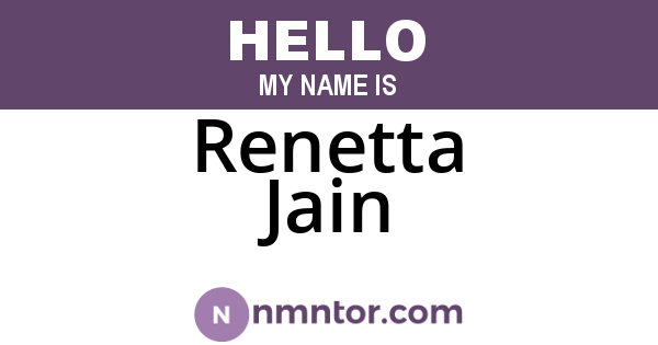Renetta Jain