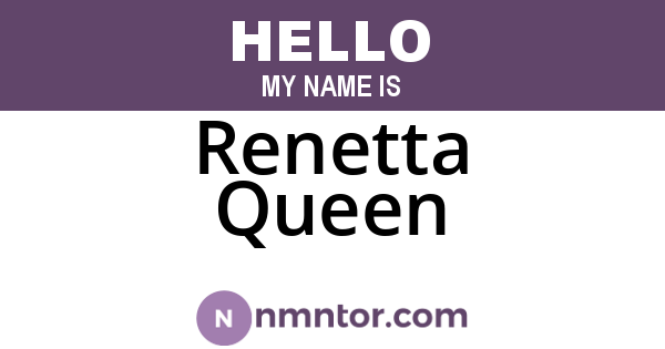 Renetta Queen