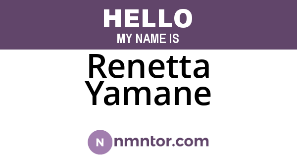 Renetta Yamane